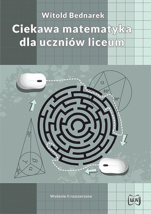 Ciekawa matematyka dla uczniów liceum