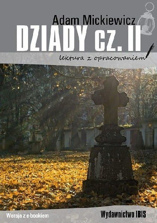 Dziady. Część 2 (lektura z opracowaniem)