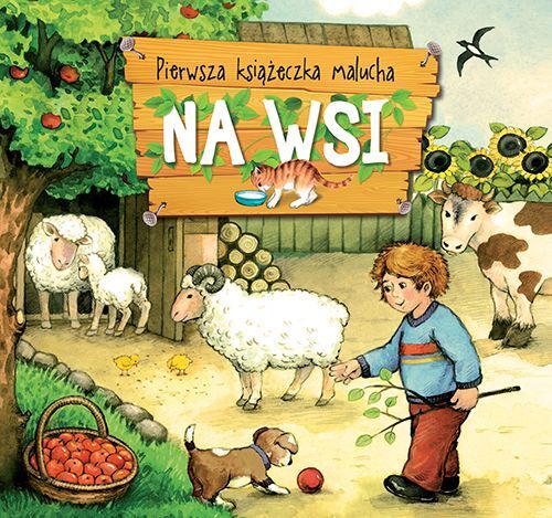 Pierwsza książeczka malucha. Na wsi