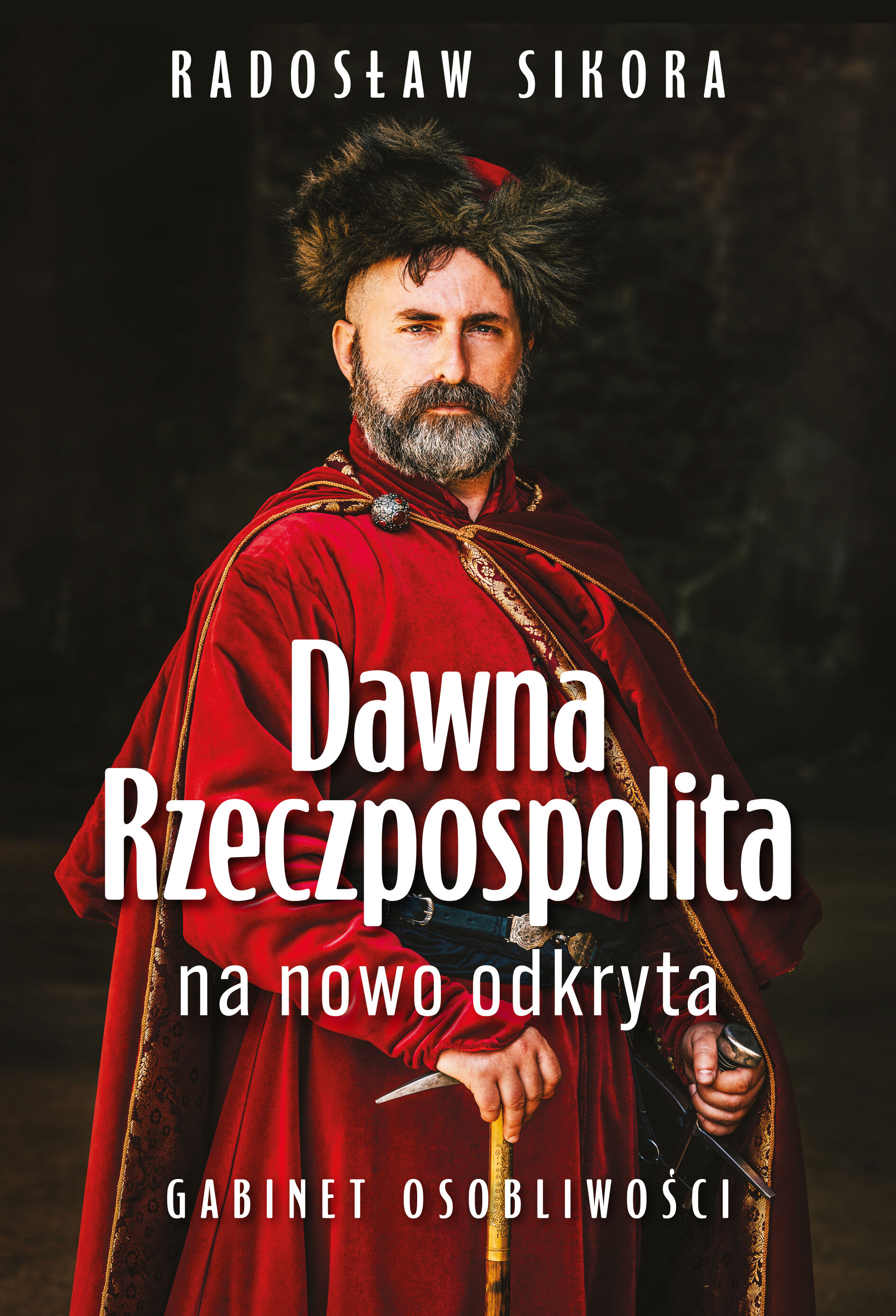 Dawna Rzeczpospolita na nowo odkryta. Tom 1 (e-book)