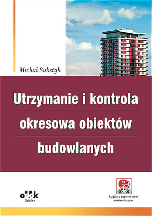 Utrzymanie i kontrola okresowa obiektów budowlanych z suplementem elektronicznym)