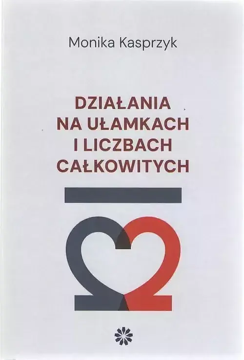 Działania na ułamkach i liczbach całkowitych
