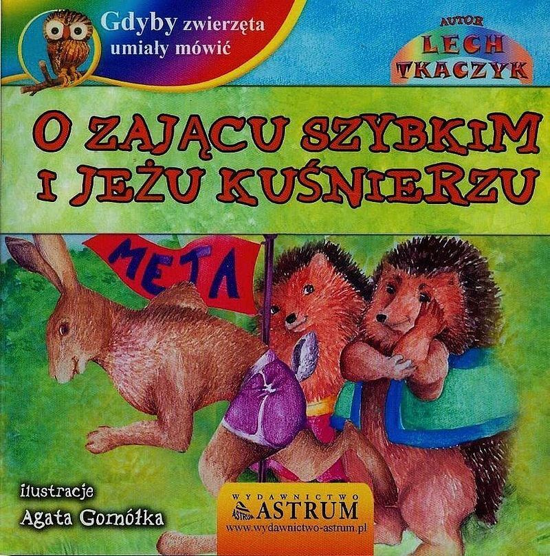 O zającu szybkim i jeżu kuśnierzu gdyby zwierzęta umiały mówić + cd