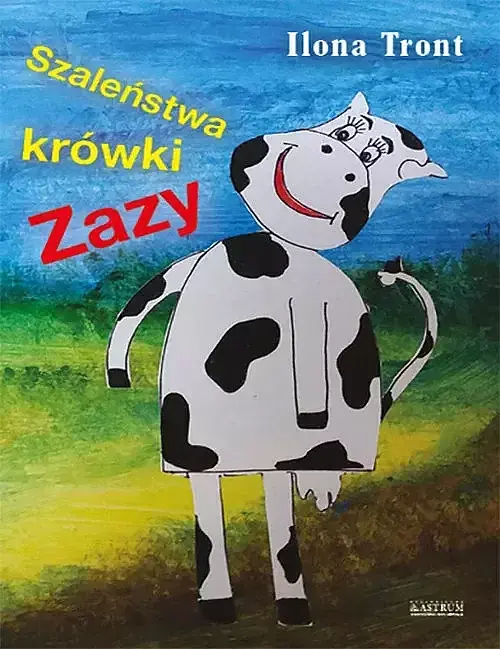 Szaleństwa krówki Zazy