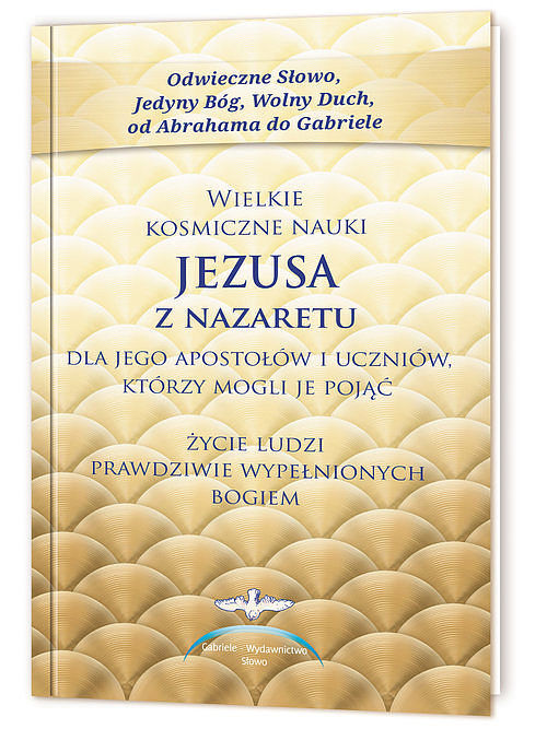 Wielkie kosmiczne nauki Jezusa z Nazaretu