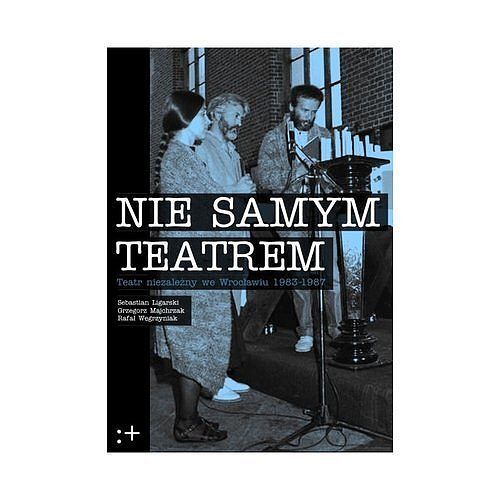 Nie samym teatrem