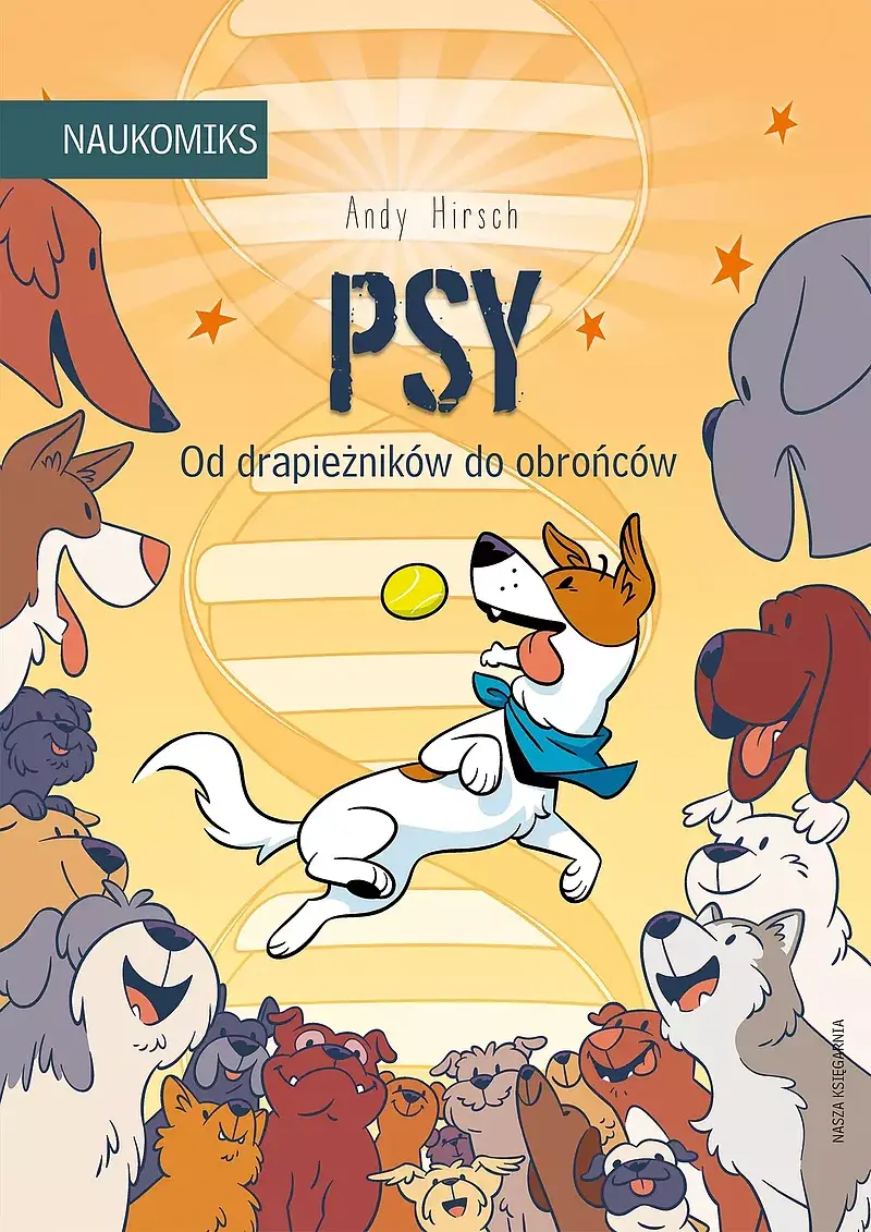 Naukomiks -  Psy. od drapieżników do obrońców (wyd. 2025)