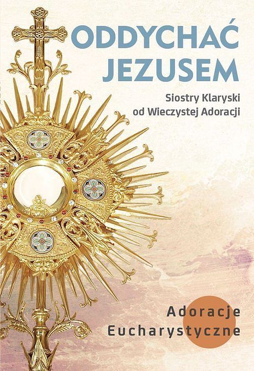 Oddychać Jezusem
