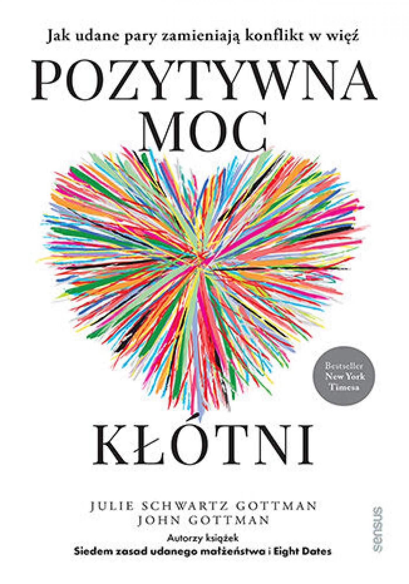 Pozytywna moc kłótni. Jak udane pary zamieniają konflikt w więź (e-book)