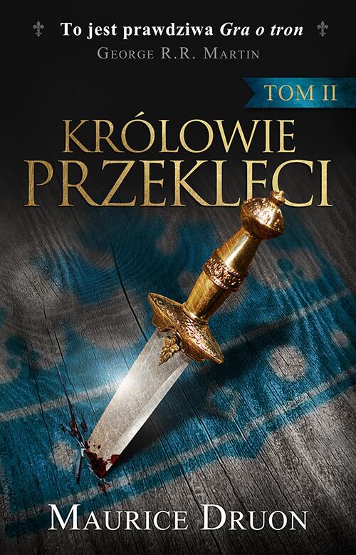 Królowie przeklęci. Tom II
