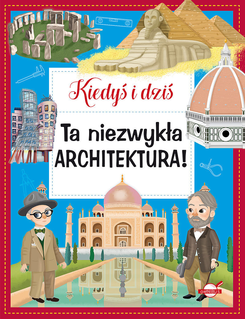 Ta niezwykła architektura! kiedyś i dziś