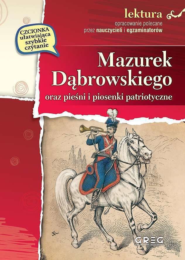 Mazurek dąbrowskiego oraz pieśni i piosenki patriotyczne