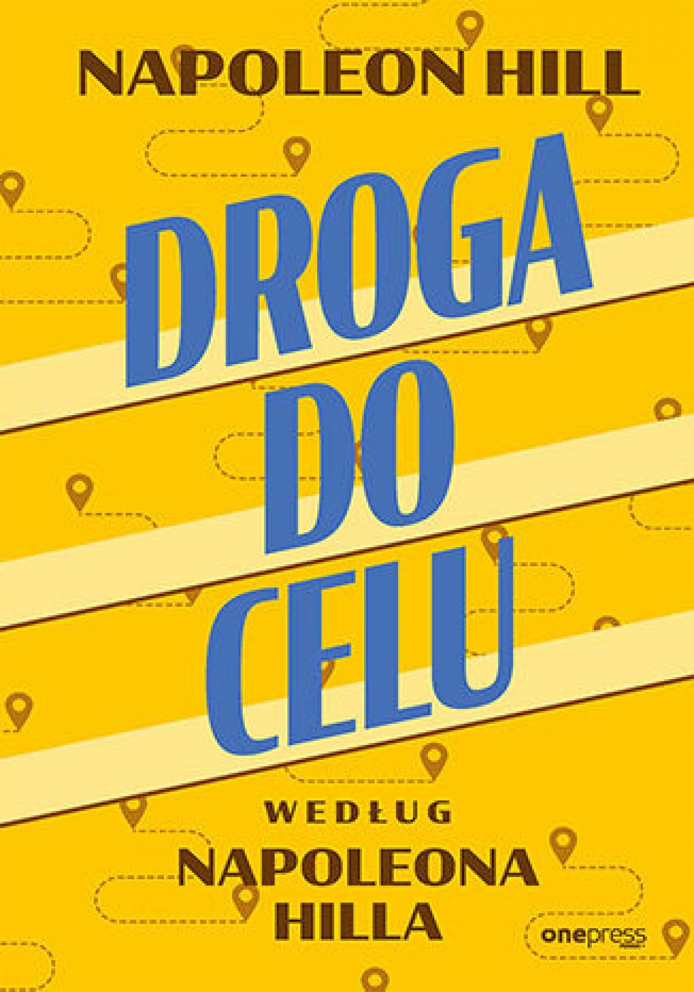 Droga do celu według Napoleona Hilla (e-book)