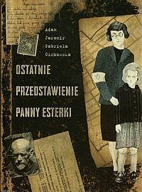 Ostatnie przedstawienie panny Esterki