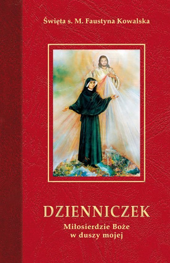 Dzienniczek miłosierdzie boże w duszy mojej