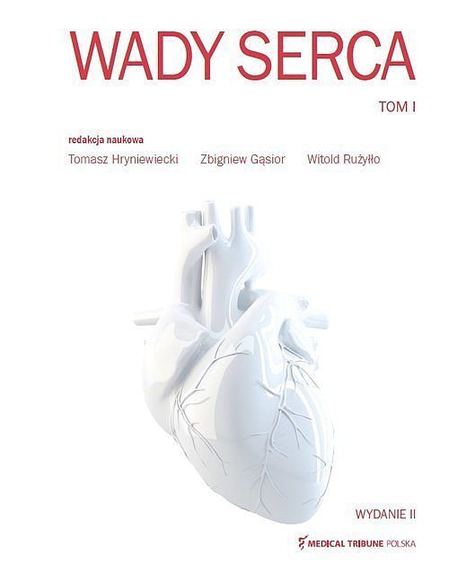 Wady Serca. Tom I