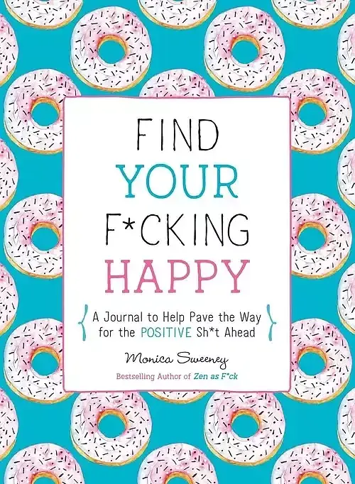 Find Your F*cking Happy