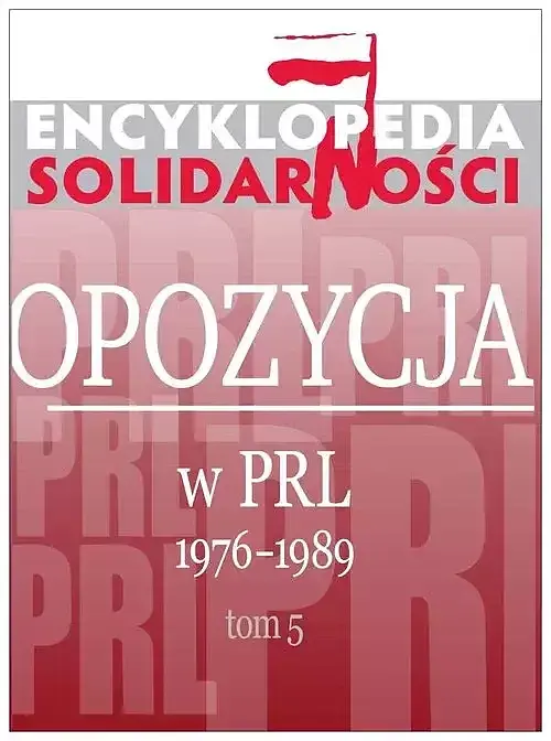 Encyklopedia Solidarności. Tom V
