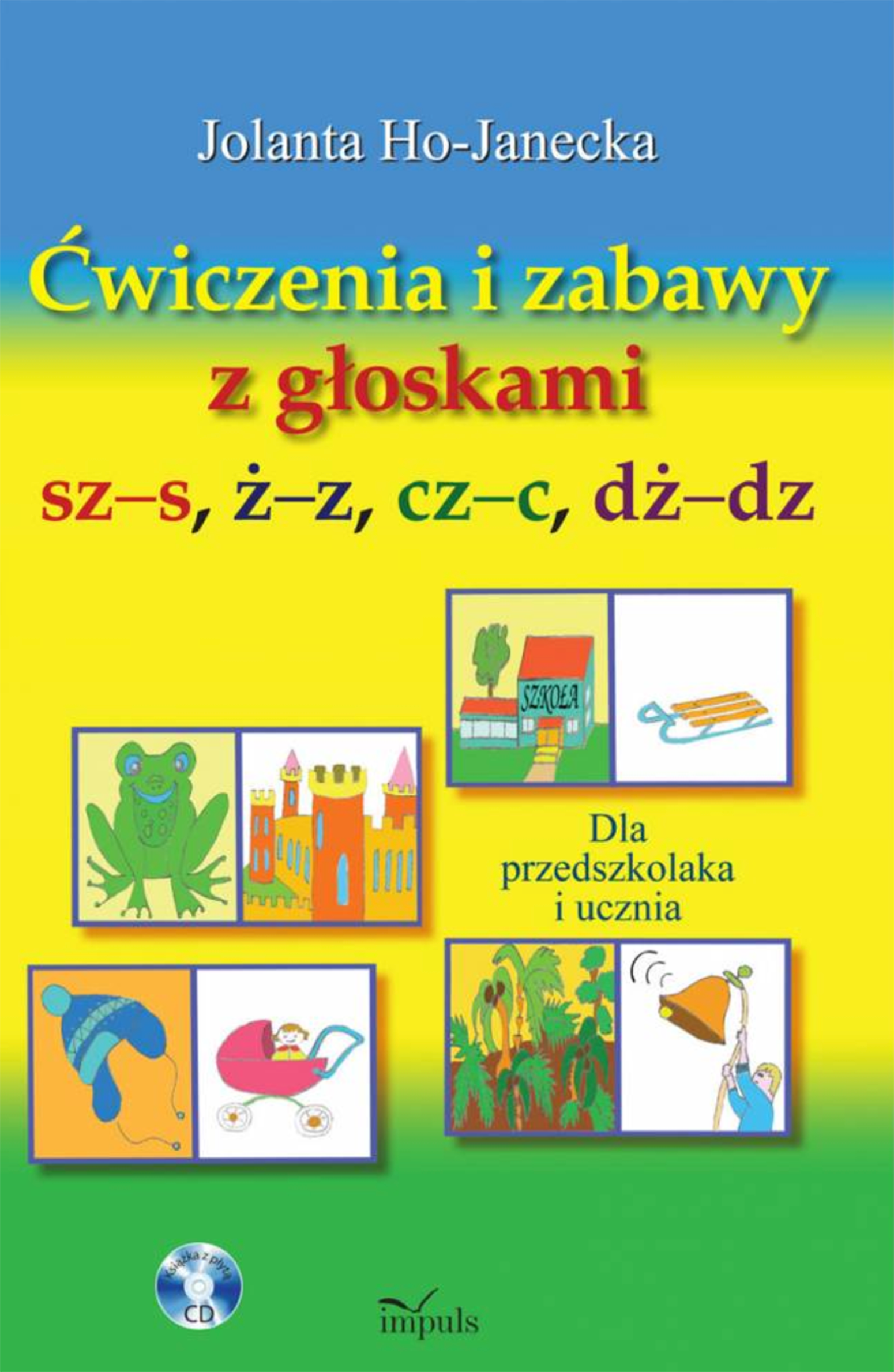 Ćwiczenia i zabawy z głoskami sz–s, ż–z, cz–c, dż–dz