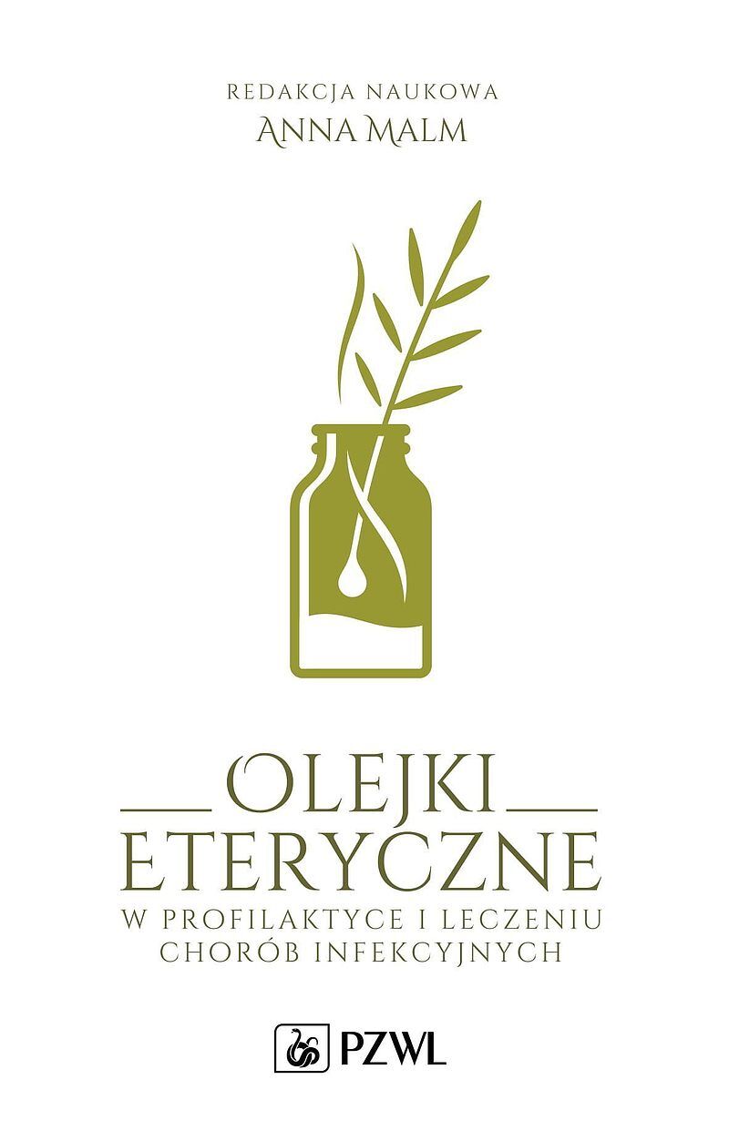 Olejki eteryczne w profilaktyce i leczeniu chorób infekcyjnych