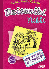 Dzienniki Nikki. Nie tylko o szkole