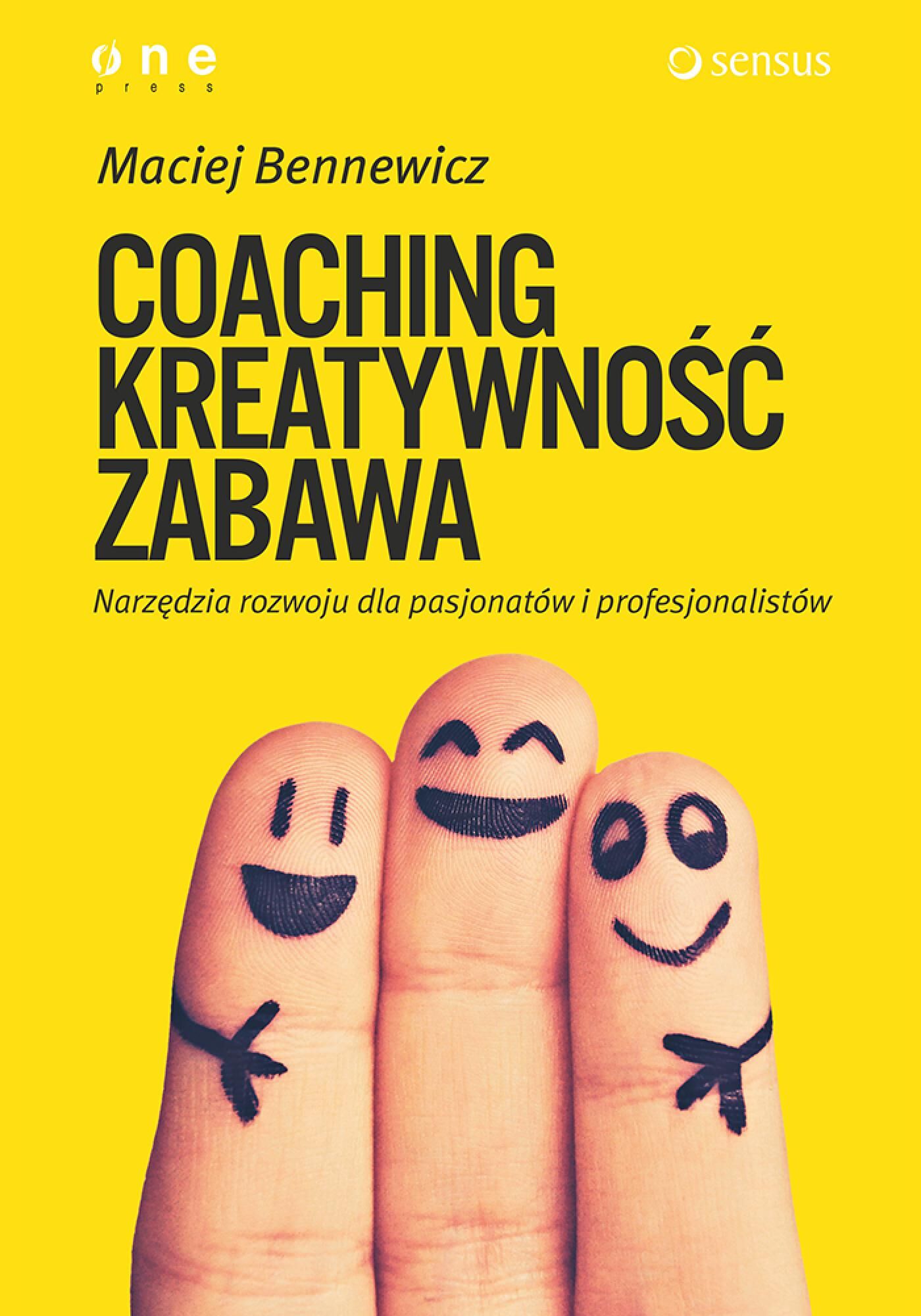 COACHING, KREATYWNOŚĆ, ZABAWA. Narzędzia rozwoju dla pasjonatów i profesjonalistów (audiobook MP3)