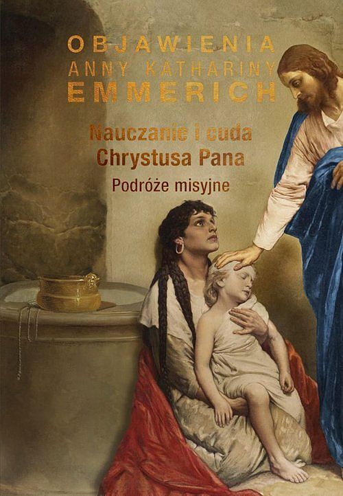 Nauczanie i cuda Chrystusa Pana