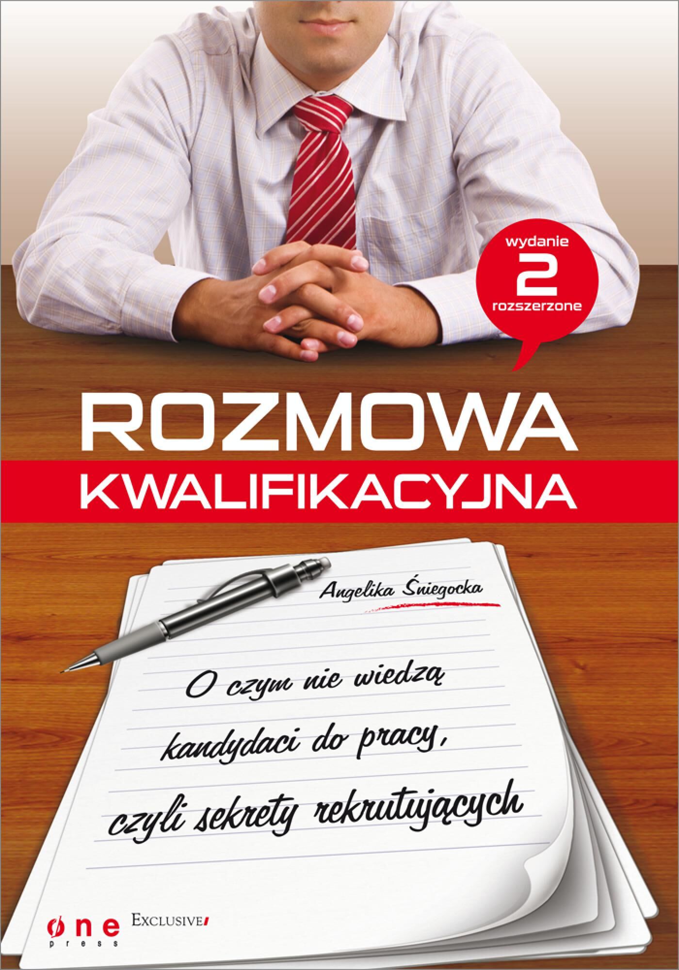 Rozmowa kwalifikacyjna. O czym nie wiedza kandydaci do pracy, czyli sekrety rekrutujących. Wydanie II rozszerzone (audiobook MP3)