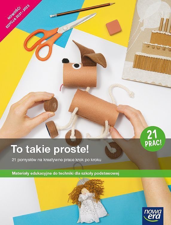 Technika to takie proste podręcznik dla klas 4-6 szkoły podstawowej edycja 2021-2023