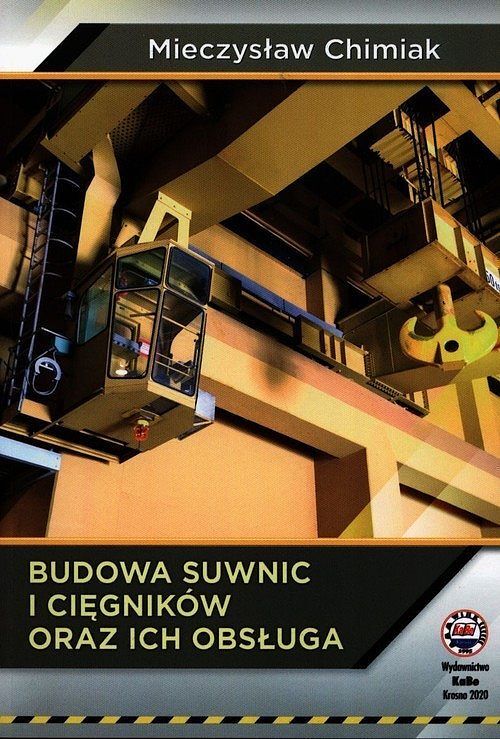 Budowa suwnic i cięgników oraz ich obsługa