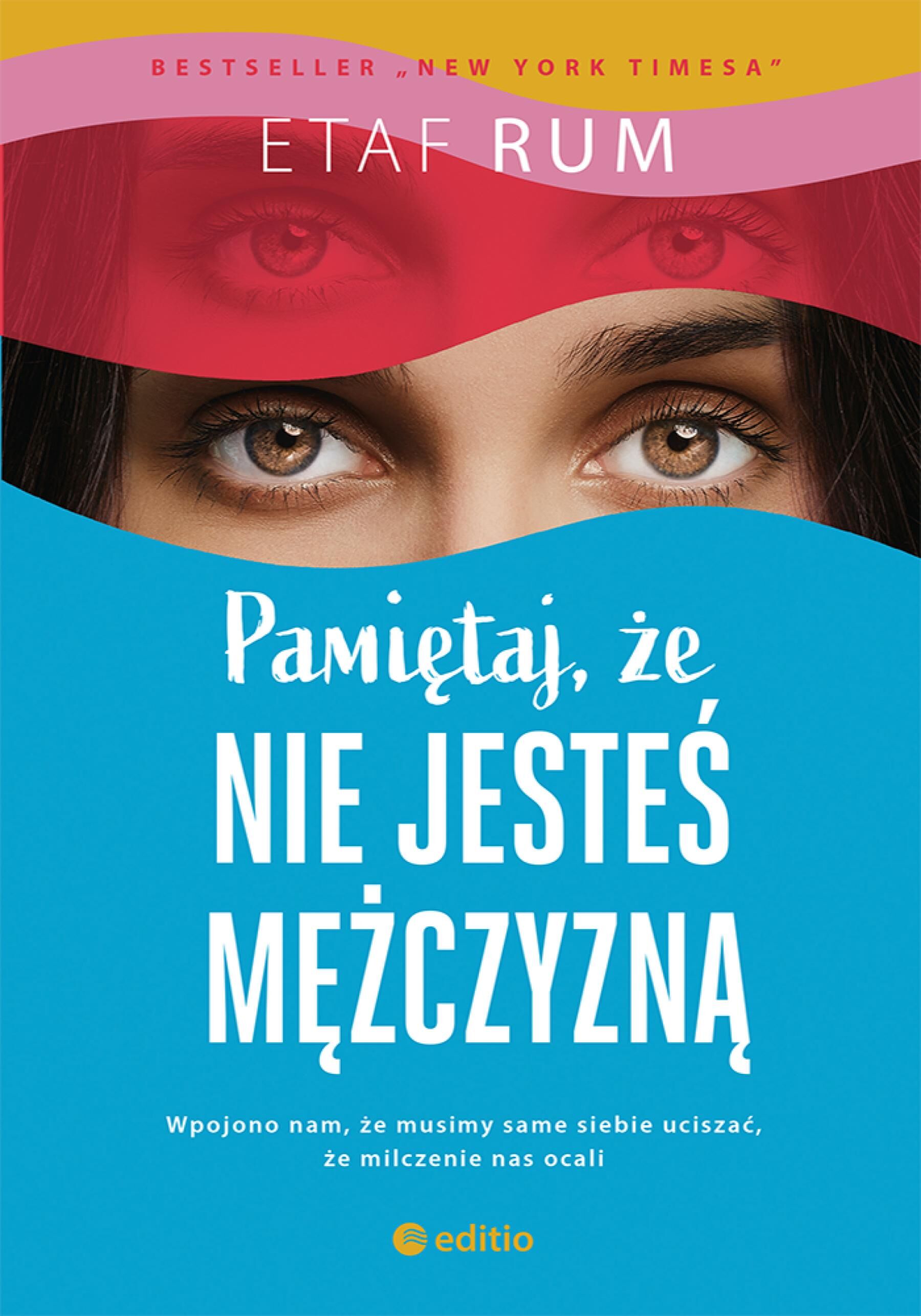 Pamiętaj, że nie jesteś mężczyzną. Powieść (e-book)