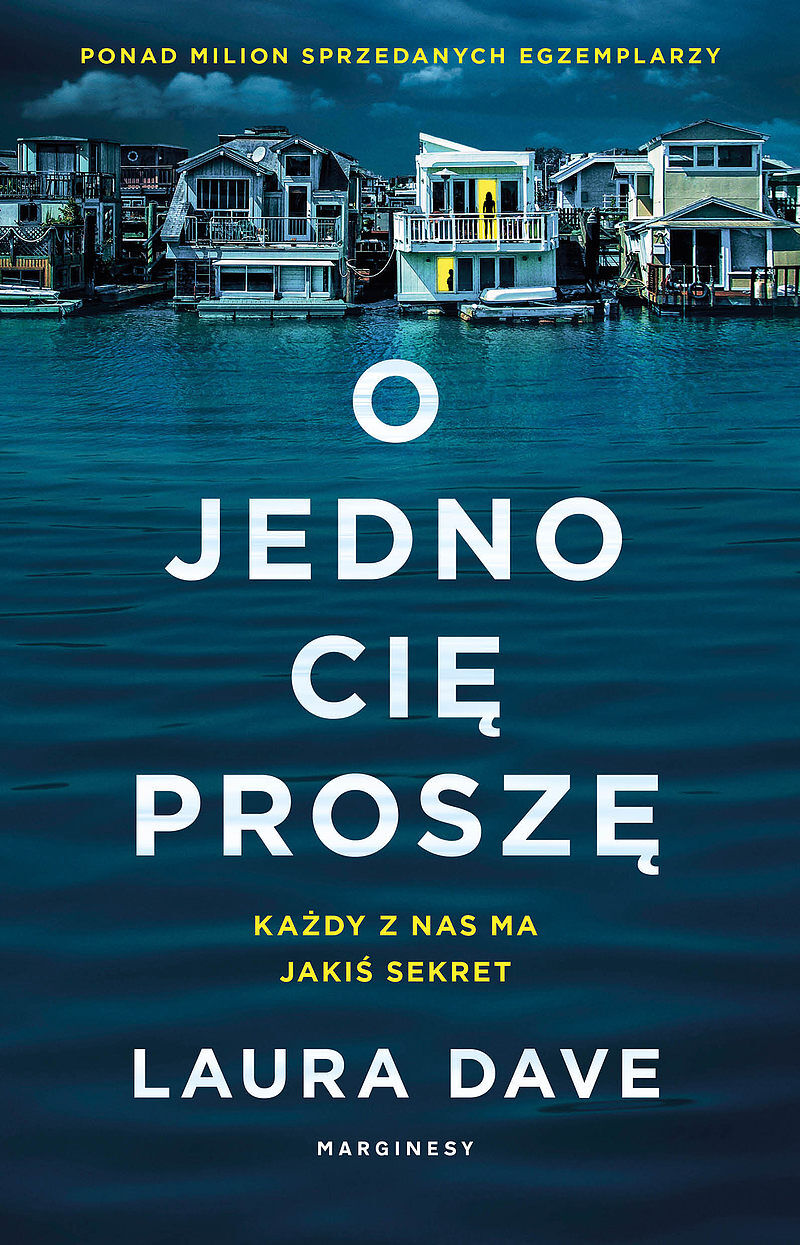 O jedno cię proszę