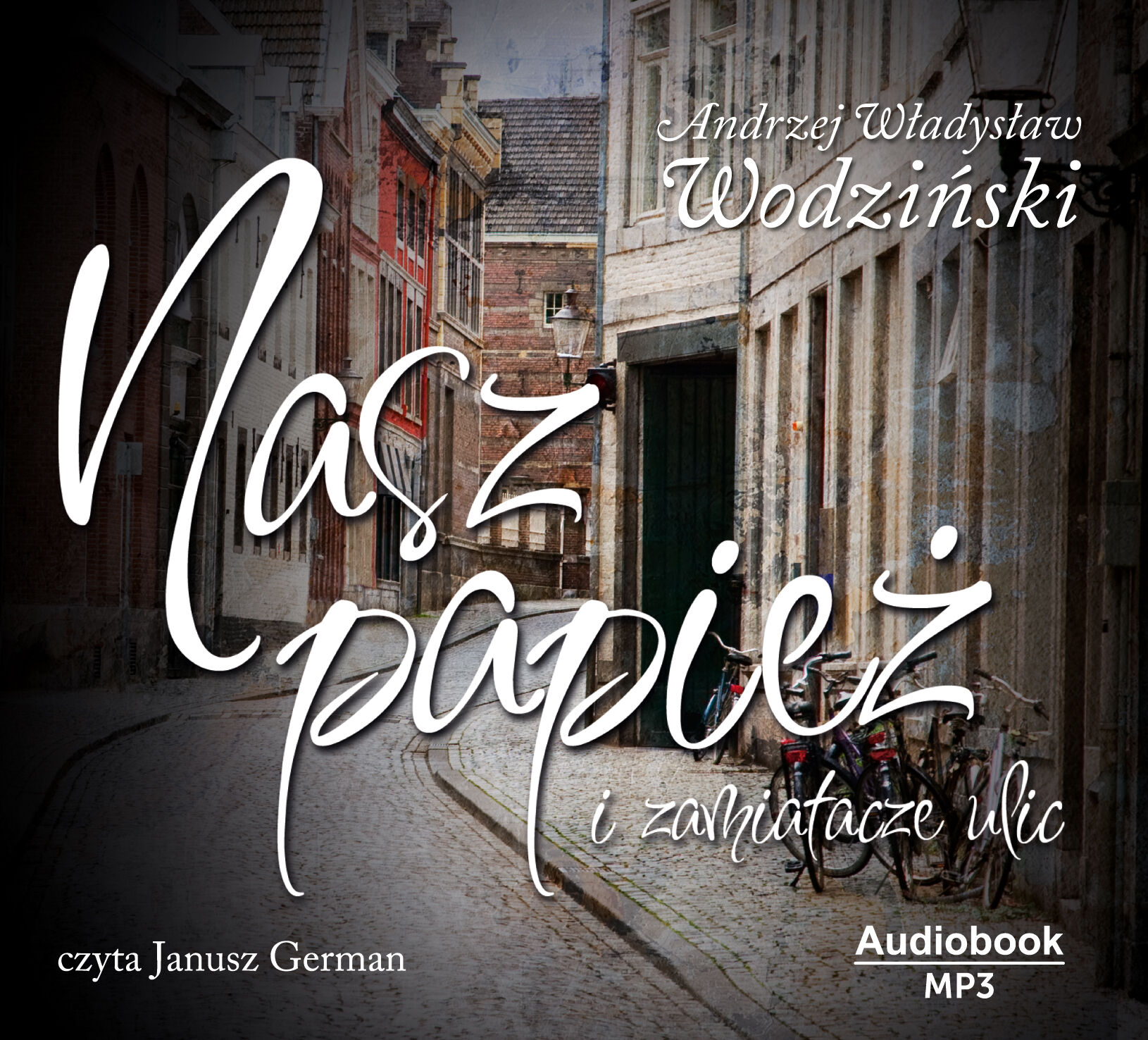 Nasz papież i zamiatacze ulic (audiobook MP3)
