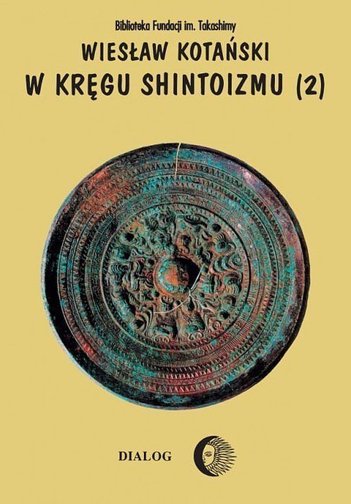 W kręgu shintoizmu Doktryna kult organizacja. Tom 2