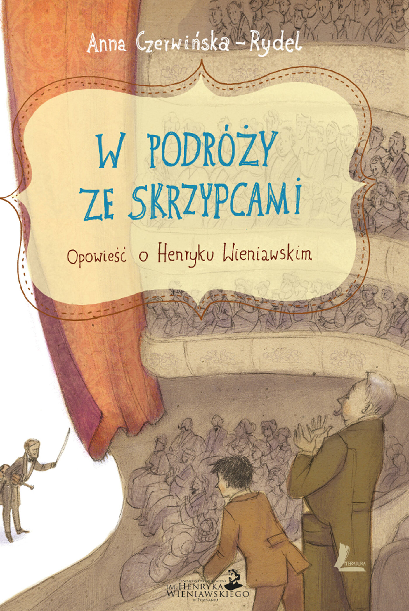 W podróży ze skrzypcami. Opowieść o Henryku Wieniawskim (e-book)