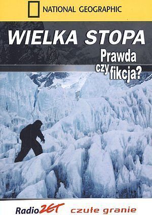 Wielka stopa. Prawda czy fikcja?