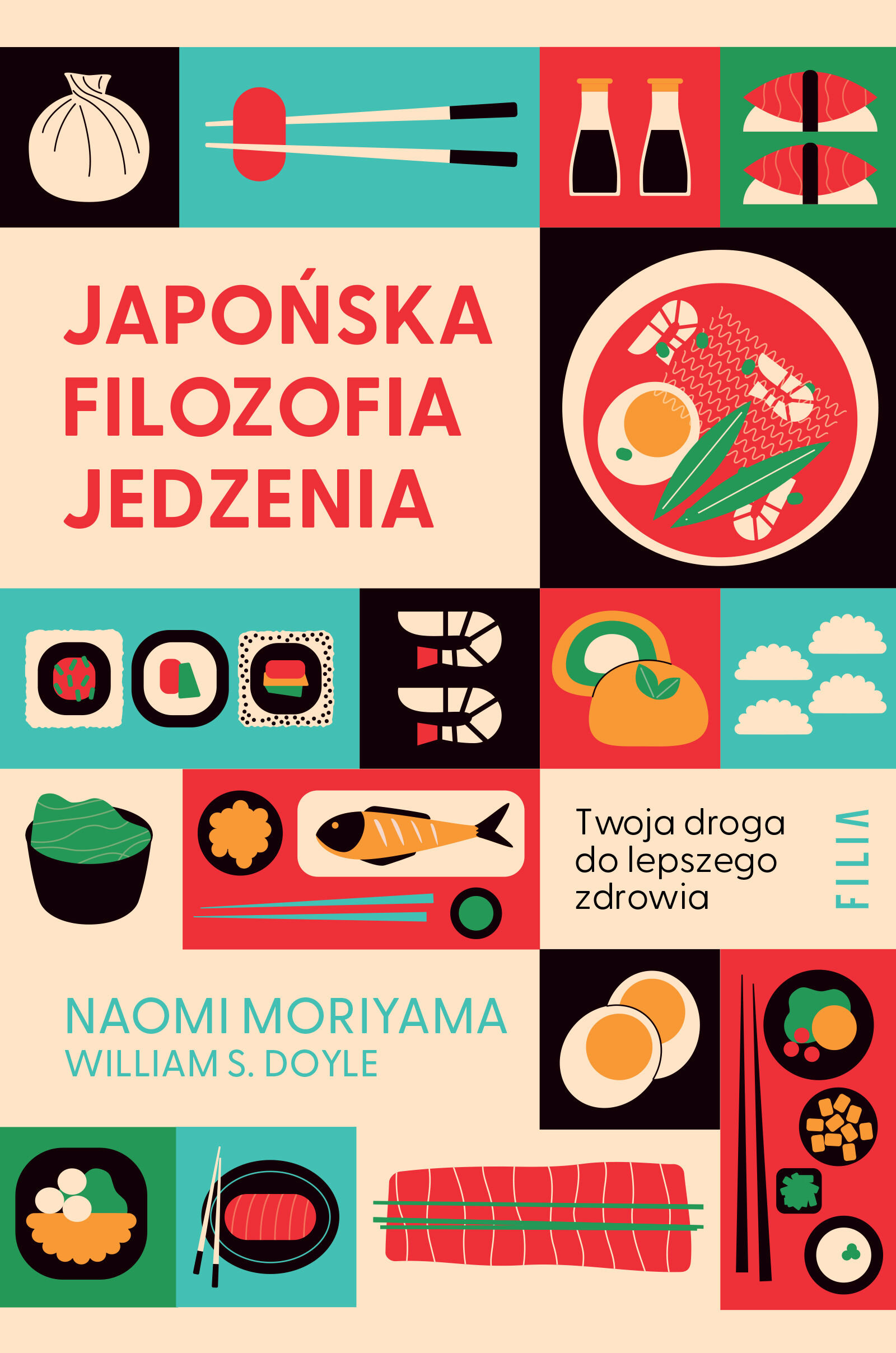 Japońska filozofia jedzenia. Twoja droga do lepszego zdrowia.