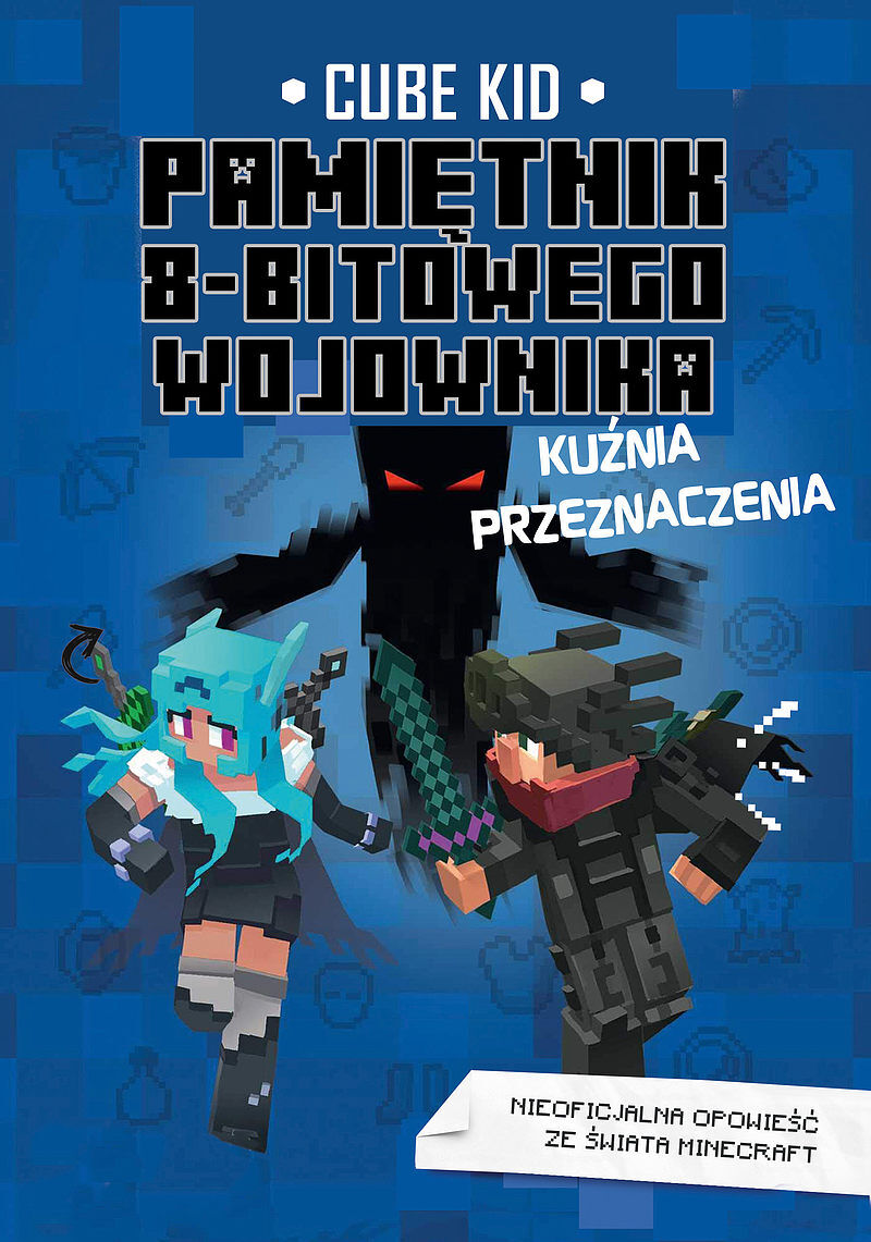 Pamiętnik 8-bitowego wojownika. Kuźnia przeznaczenia. Tom 6