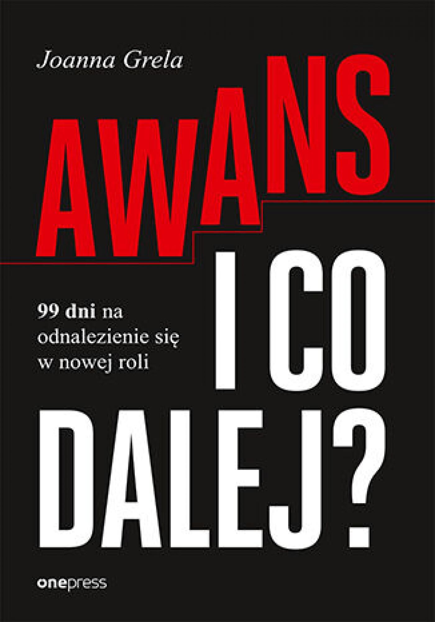 Awans i co dalej? 99 dni na odnalezienie się w nowej roli (e-book)