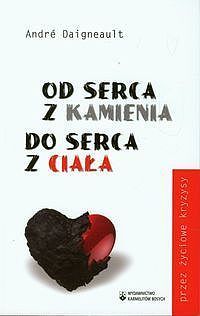 Od serca z kamienia do serca z ciała