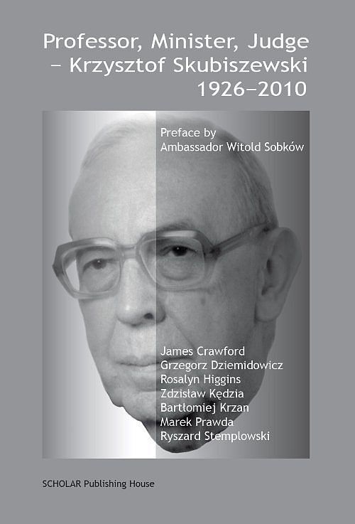 Professor, Minister, Judge - Krzysztof Skubiszewski 1926-2010