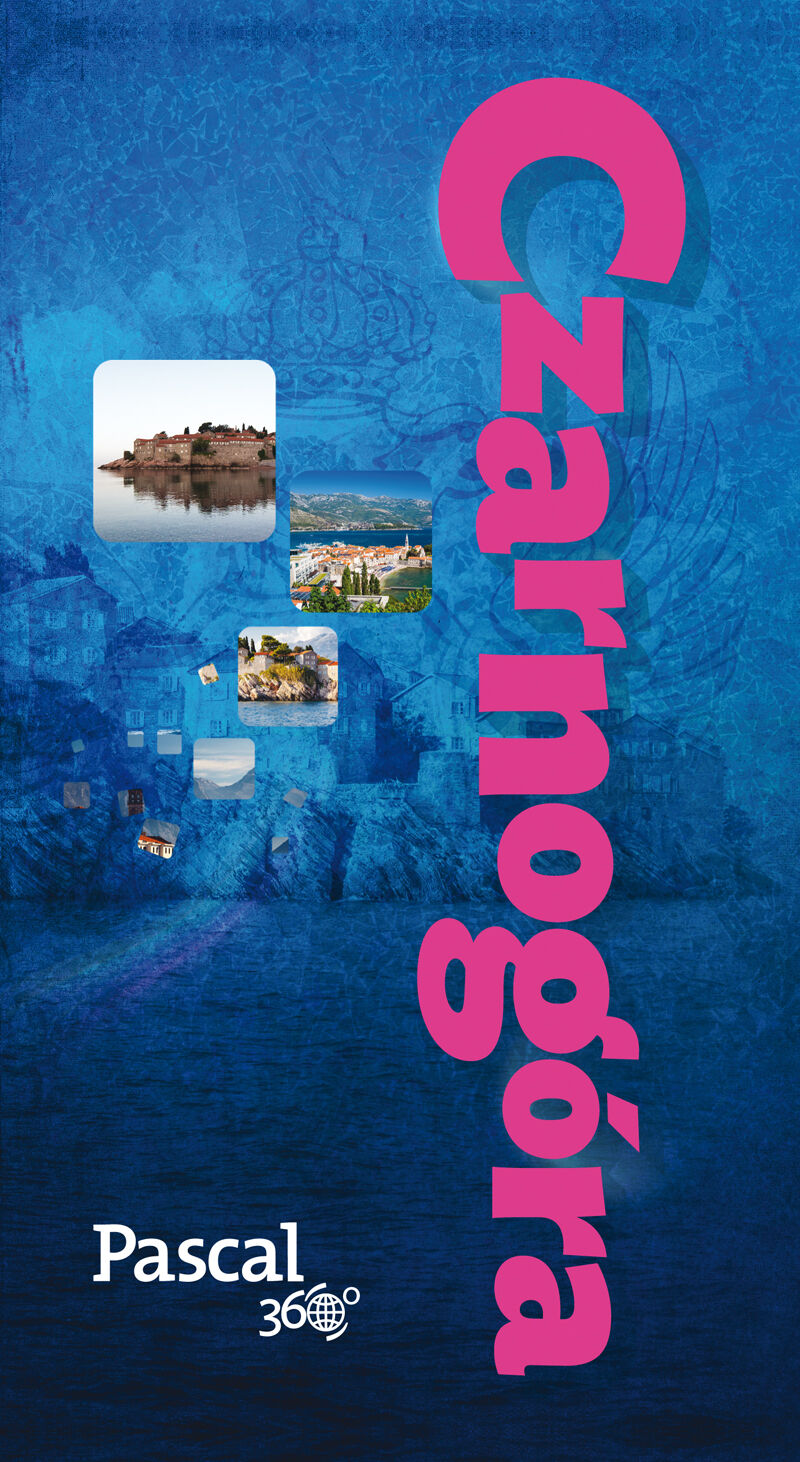 Czarnogóra - Pascal 360 stopni (2015)