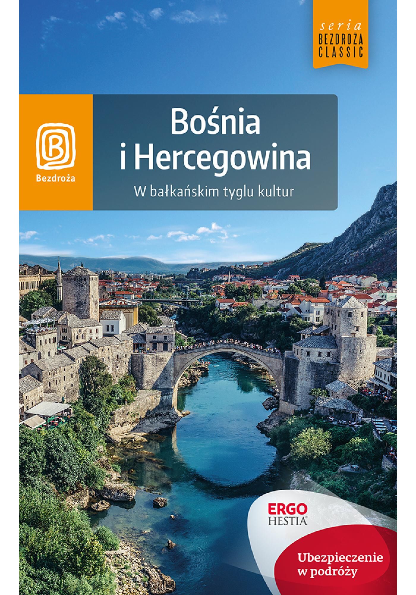 Bośnia i Hercegowina. W bałkańskim tyglu kultur. Wydanie 1 (e-book)