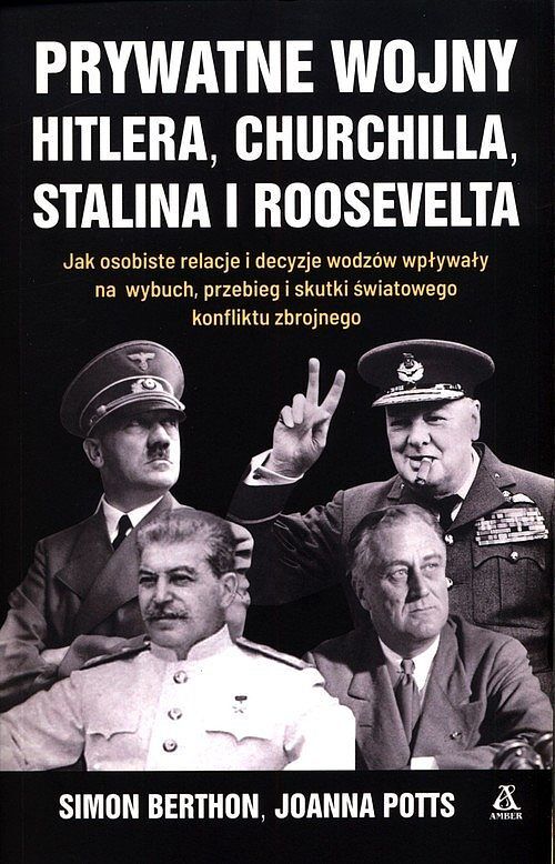 Prywatne wojny Hitlera, Churchilla, Stalina i Roosevelta