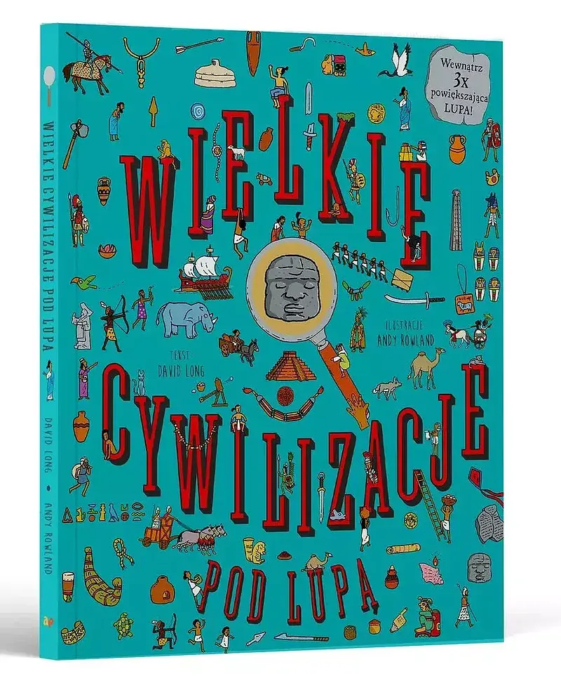 Wielkie cywlizacje. Pod lupą