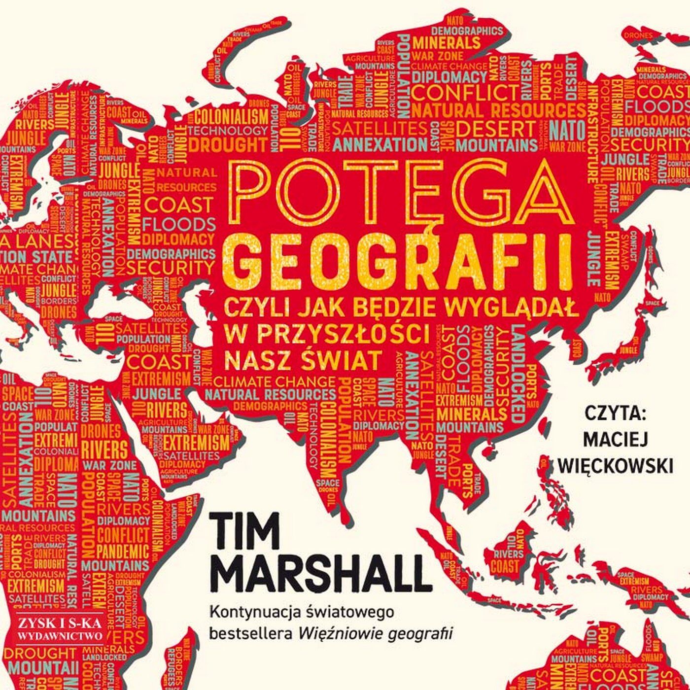 Potęga geografii, czyli jak będzie wyglądał w przyszłości nasz świat (audiobook MP3)