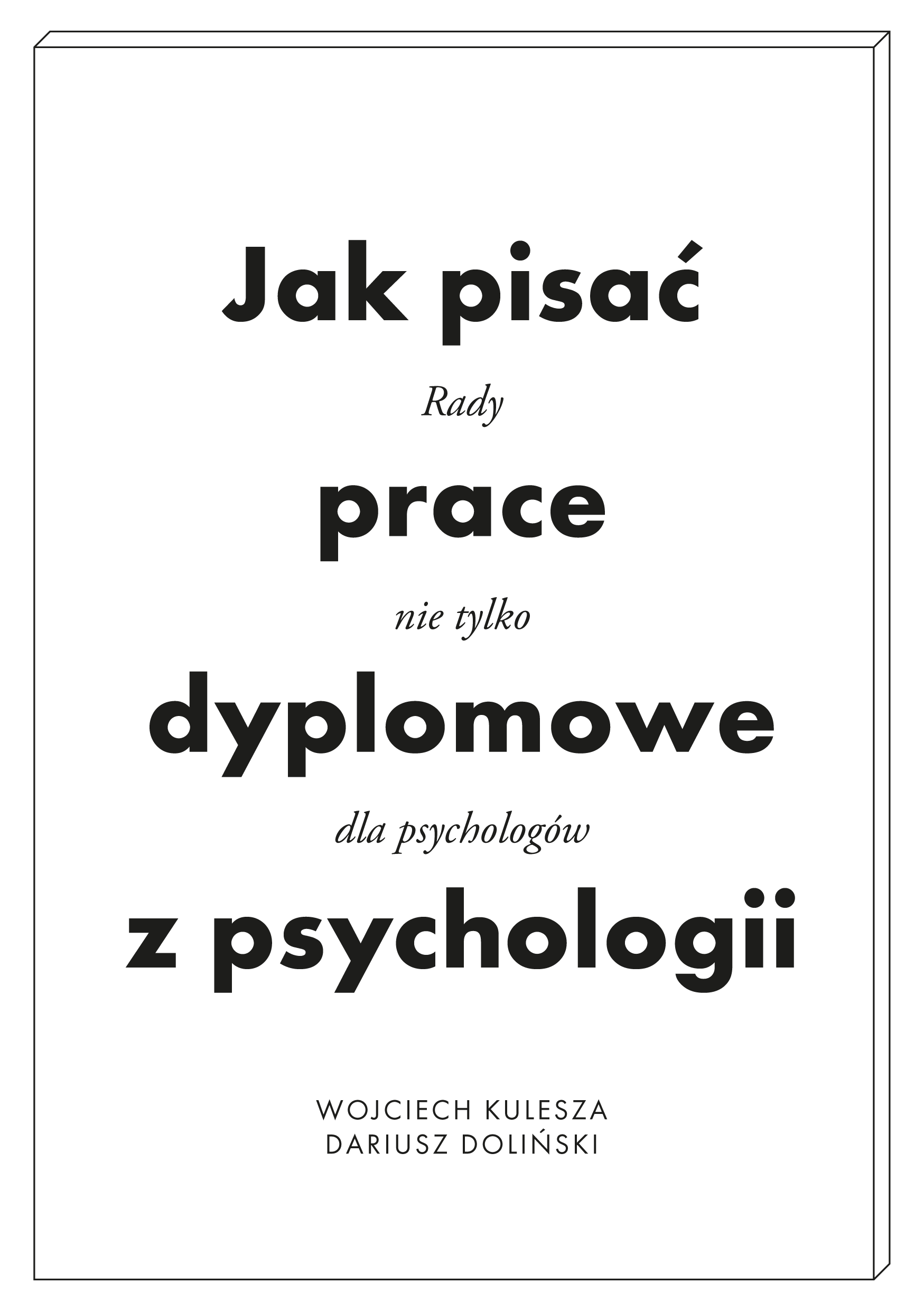 Jak pisać prace dyplomowe z psychologii (e-book)