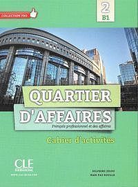 Quartier D'affaires 2 poziom B1 ćwiczenia