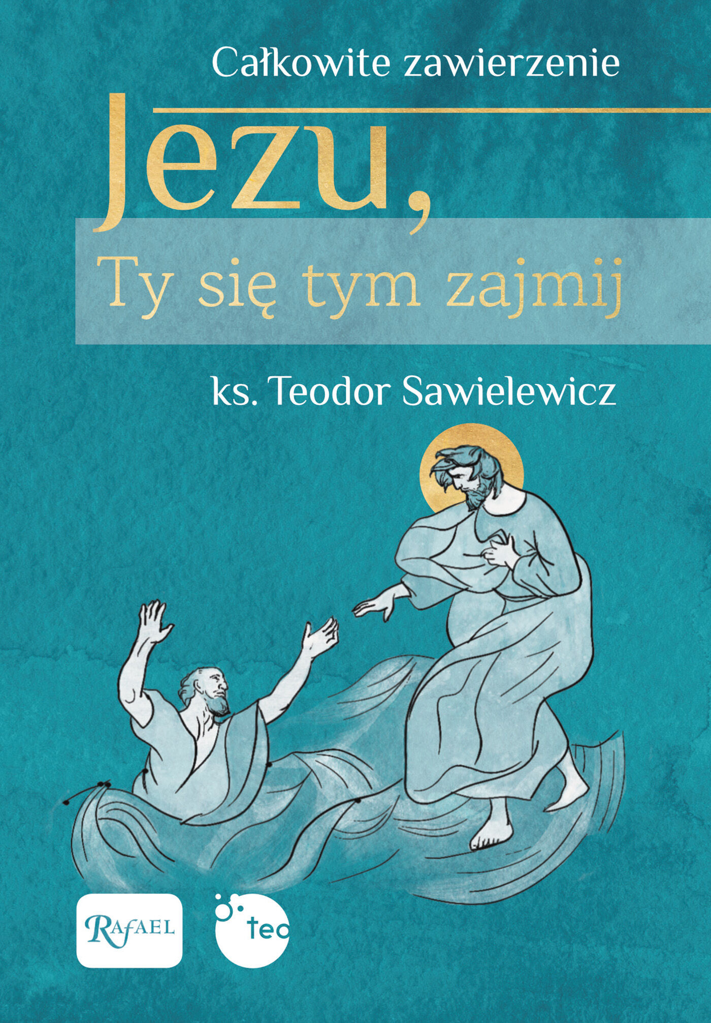 Jezu, Ty się tym zajmij (e-book)