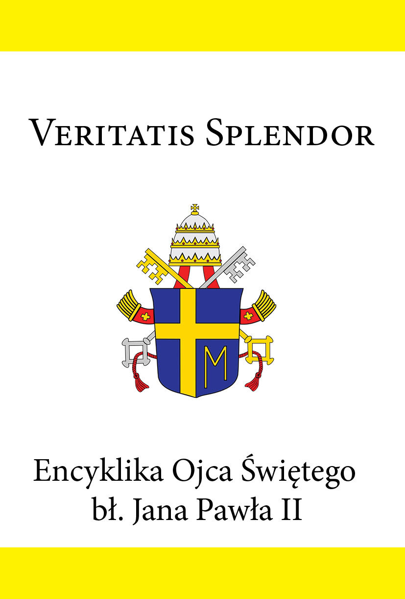 Encyklika Ojca Świętego bł. Jana Pawła II VERITATIS SPLENDOR (e-book)
